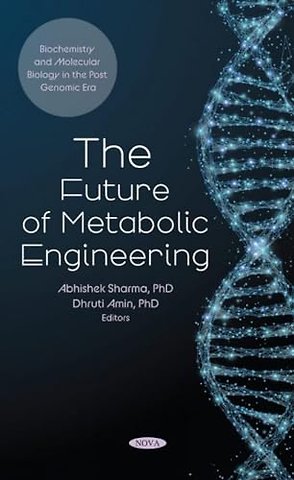 The Future of Metabolic Engineering