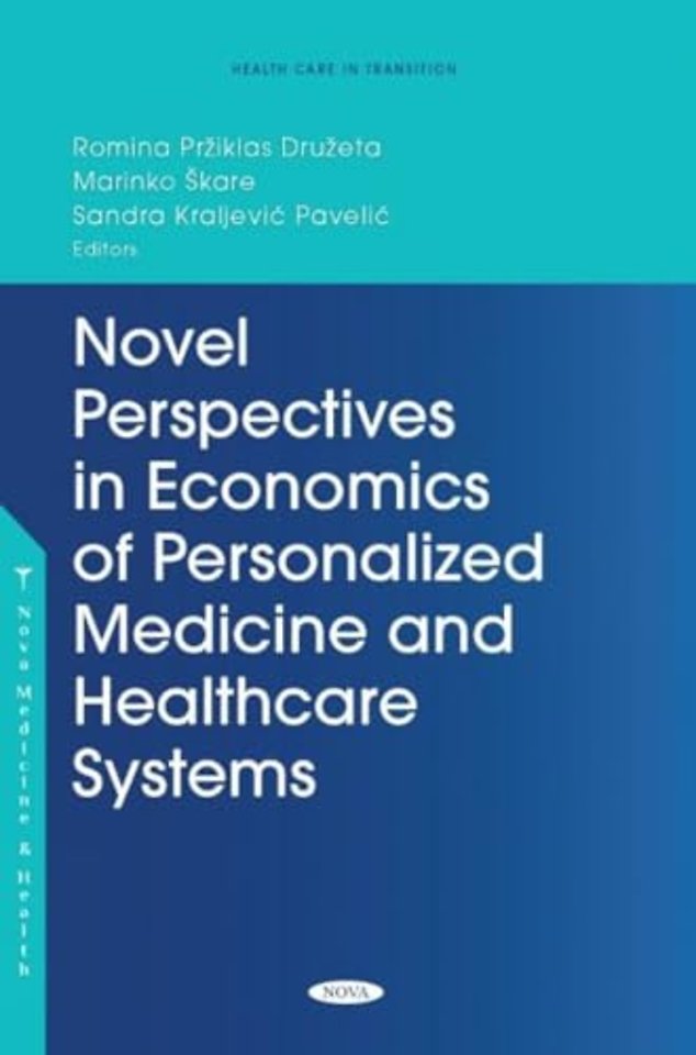Novel Perspectives in Economics of Personalized Medicine and Healthcare Systems