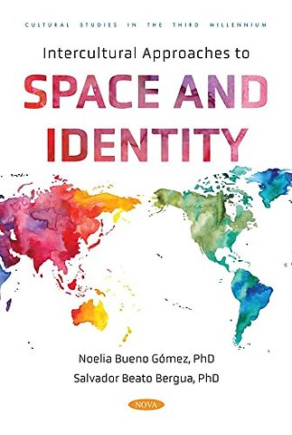 Intercultural Approaches to Space and Identity