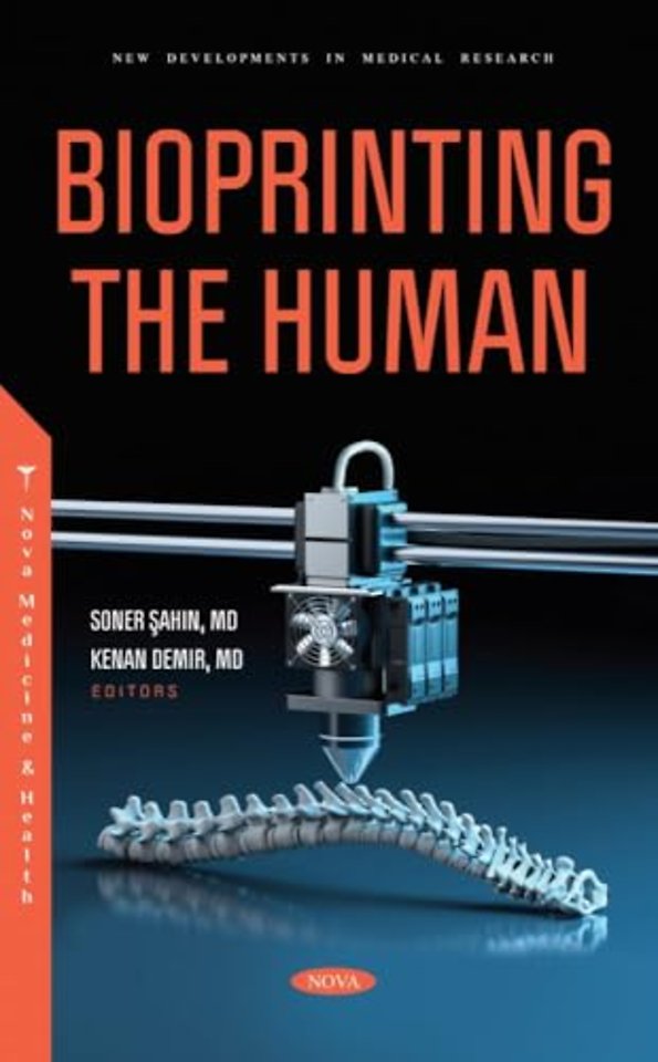 Bioprinting the Human