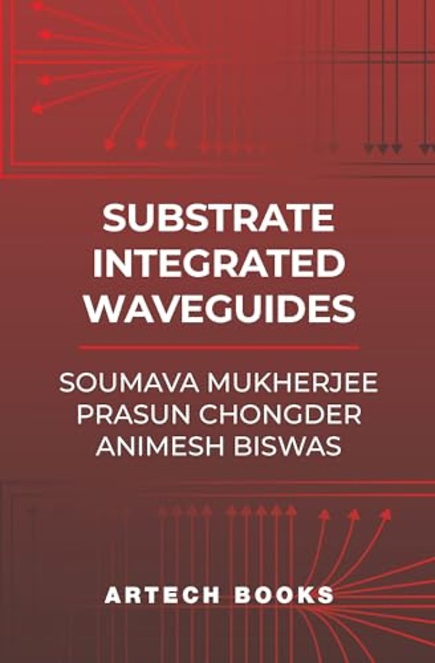 Substrate Integrated Waveguides