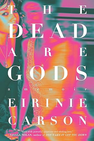 The Dead are Gods