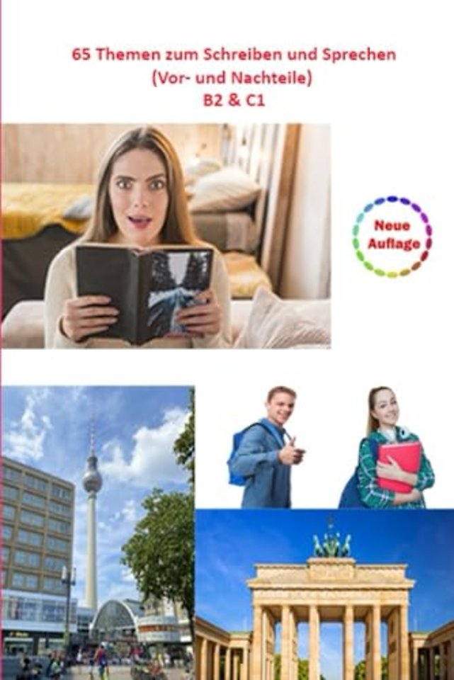 65 Themen zum Schreiben und Sprechen (Vor- und Nachteile)