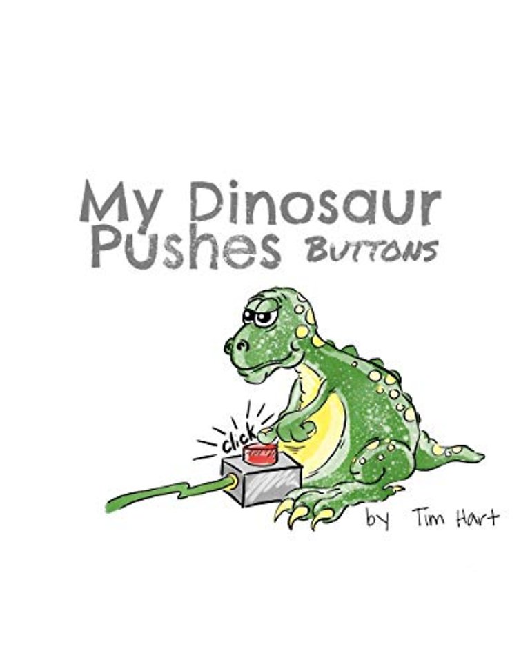 My Dinosaur Pushes Buttons