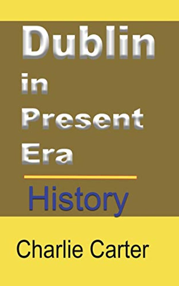 Dublin in Present Era