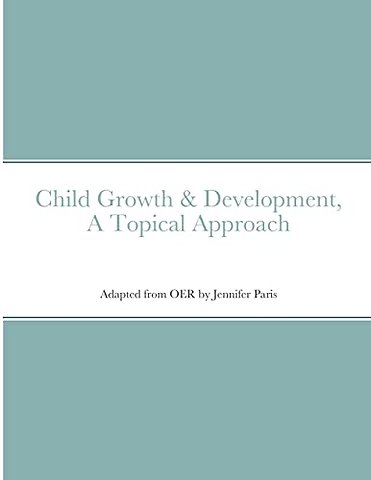 Child Growth & Development- Topical Approach