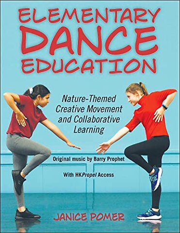 Elementary Dance Education – Nature–Themed Creative Movement and Collaborative Learning