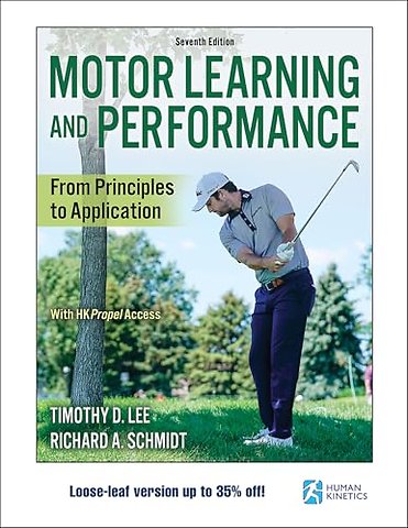 Motor Learning and Performance – From Principles to Application