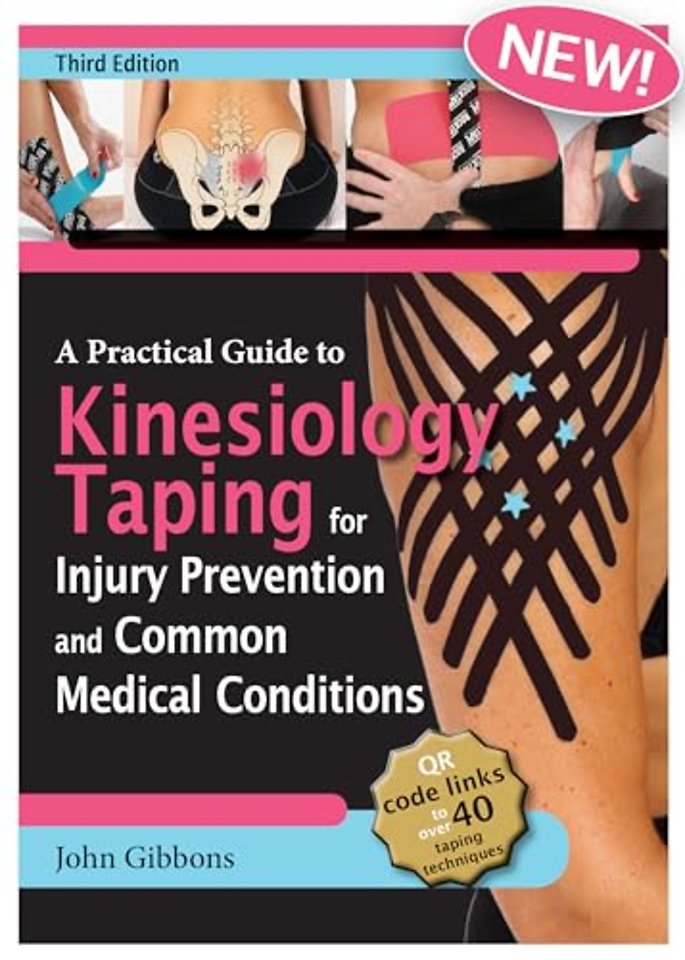 A Practical Guide to Kinesiology Taping for Injury Prevention and Common Medical Conditions