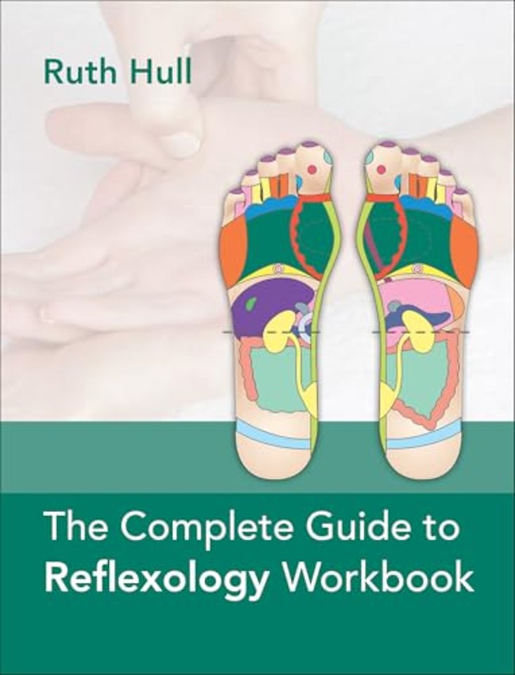 The Complete Guide to Reflexology Workbook