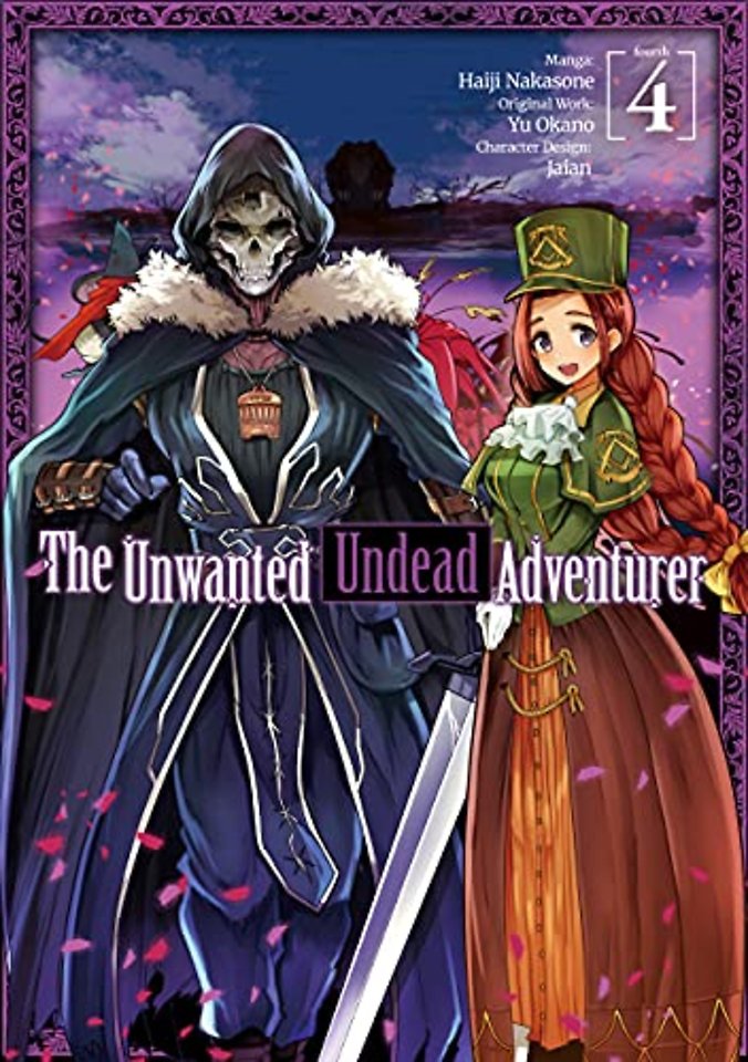 The Unwanted Undead Adventurer (Manga): Volume 4