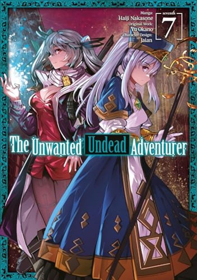 The Unwanted Undead Adventurer (Manga): Volume 7