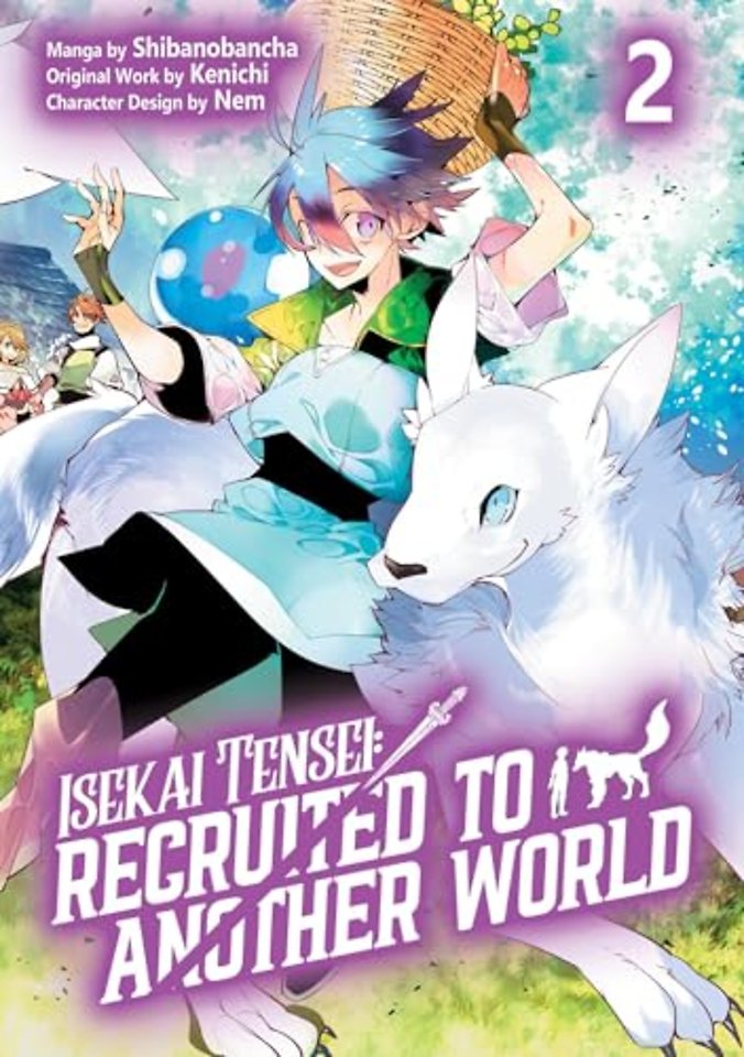 Isekai Tensei: Recruited to Another World: Volume 2 (Manga)