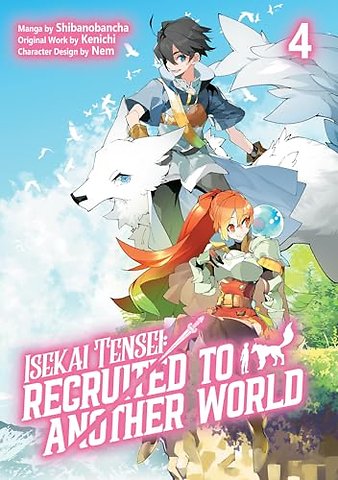Isekai Tensei: Recruited to Another World: Volume 4 (Manga)