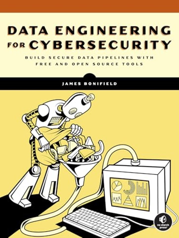 Data Engineering for Cybersecurity