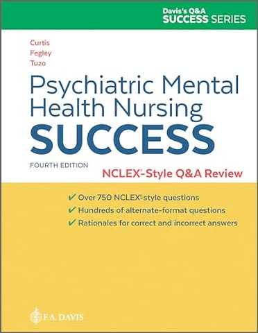 Psychiatric Mental Health Nursing Success – NCLEX®–Style Q&A Review