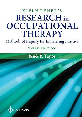 Kielhofner`s Research in Occupational Therapy – Methods of Inquiry for Enhancing Practice