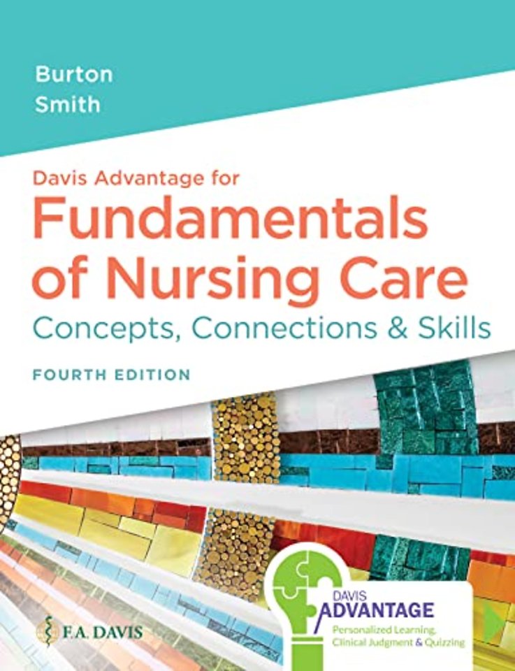 Davis Advantage for Fundamentals of Nursing Care – Concepts, Connections & Skills