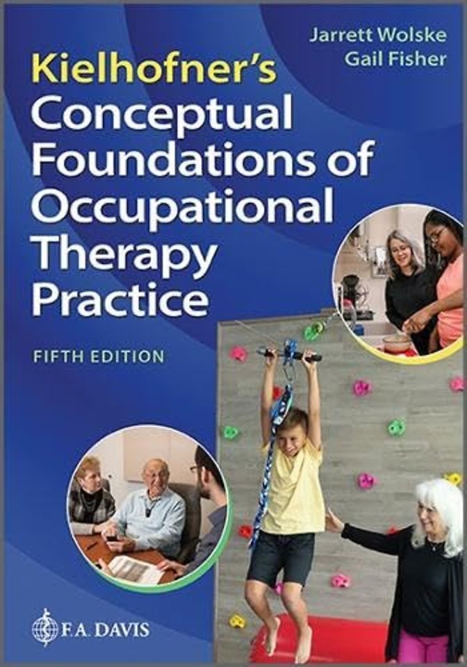 Kielhofner`s Conceptual Foundations of Occupational Therapy Practice
