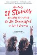The only 21 stories you will ever need to be successful in life & business