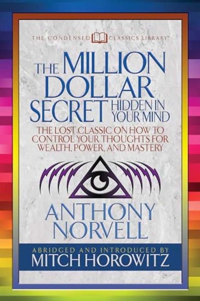 The Million Dollar Secret Hidden in Your Mind (Condensed Classics)