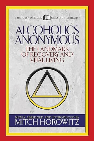 Alcoholics Anonymous (Condensed Classics)