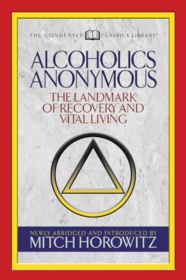 Alcoholics Anonymous (Condensed Classics)