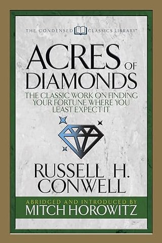 Acres of Diamonds (Condensed Classics)
