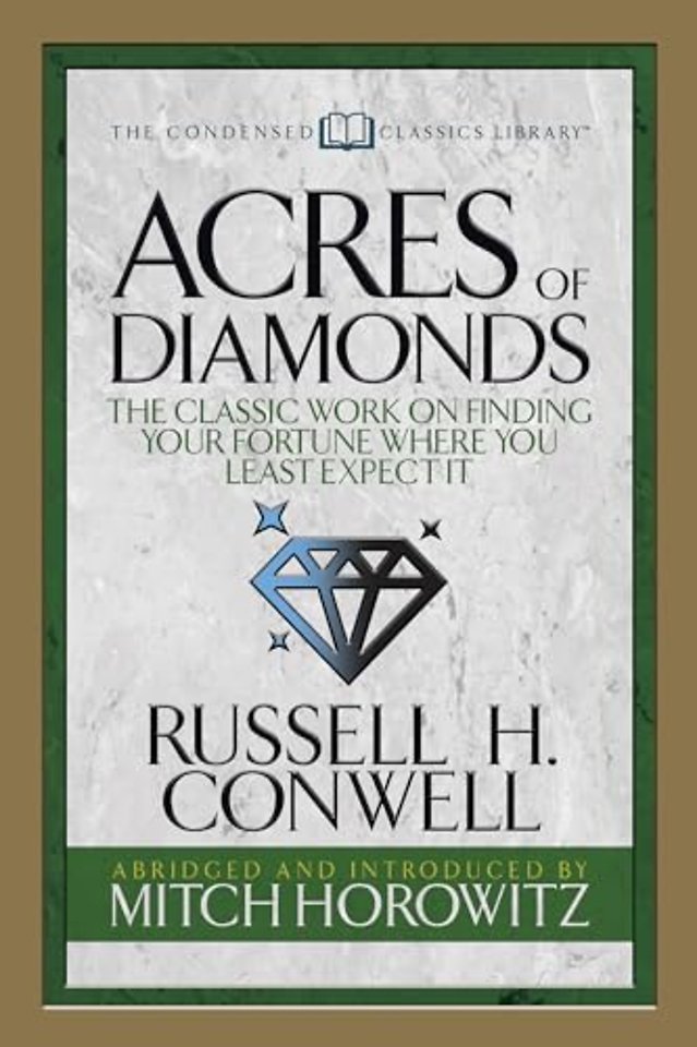 Acres of Diamonds (Condensed Classics)