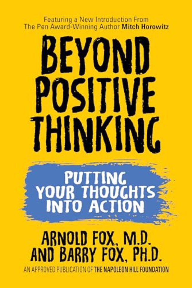 Beyond Positive Thinking: Putting Your Thoughts Into Action