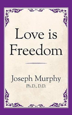 Love is Freedom
