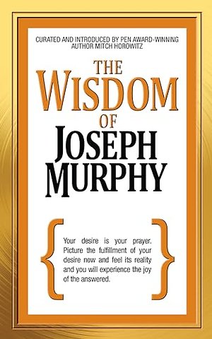 The Wisdom of Joseph Murphy