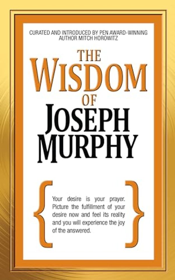 The Wisdom of Joseph Murphy
