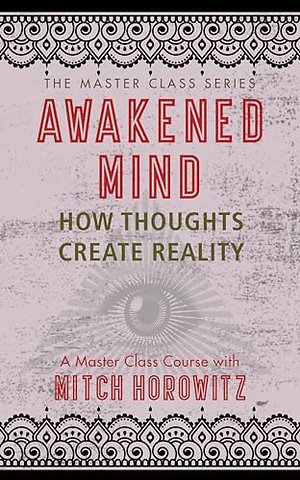 Awakened Mind (Master Class Series)