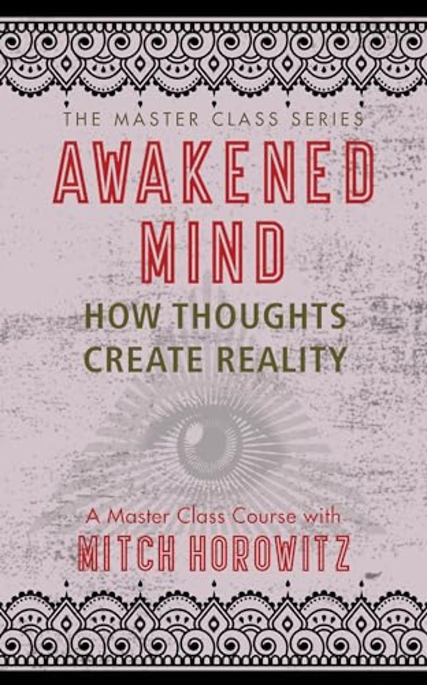 Awakened Mind (Master Class Series)