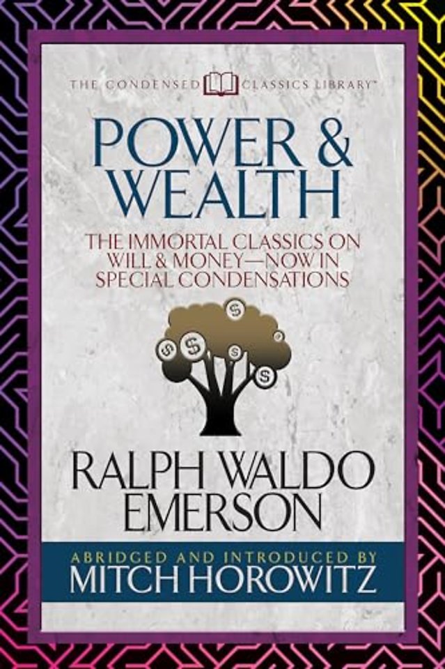 Power & Wealth (Condensed Classics)