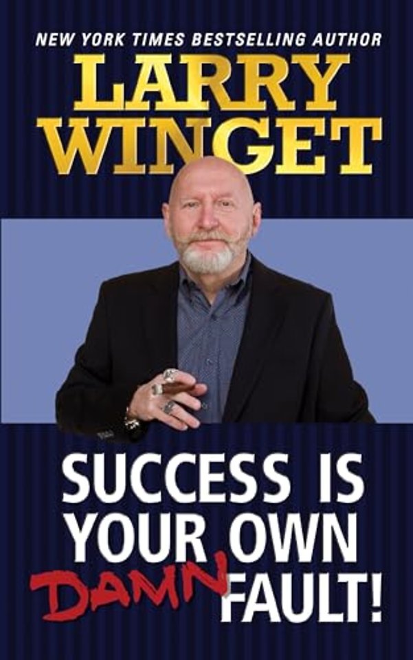 Success is Your Own Damn Fault
