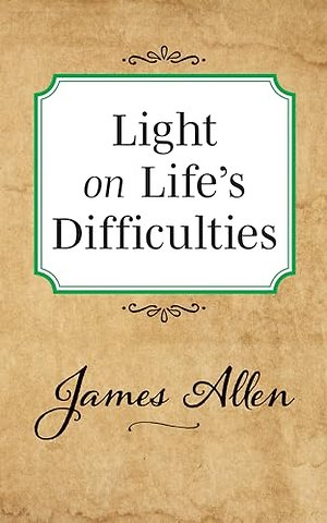 Light on Life's Difficulties