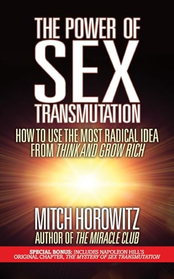 The Power of Sex Transmutation