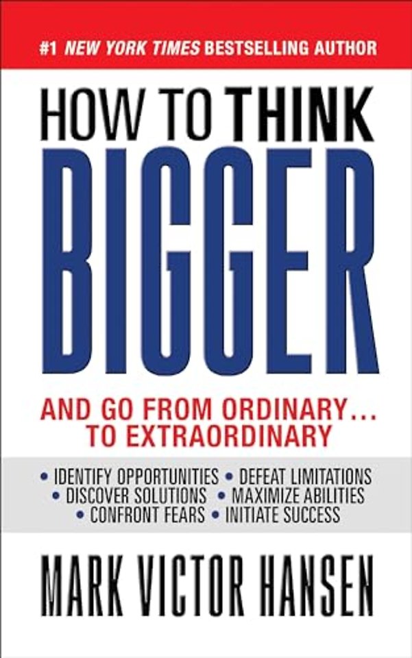 How to Think Bigger