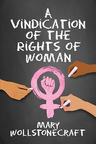 A Vindication of the Rights of Women