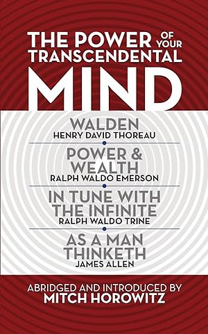 The Power of Your Transcendental Mind (Condensed Classics)