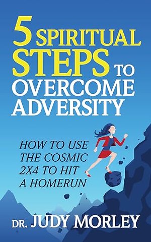 5 Spiritual Steps to Overcome Adversity