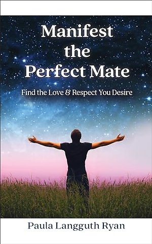 Manifest the Perfect Mate
