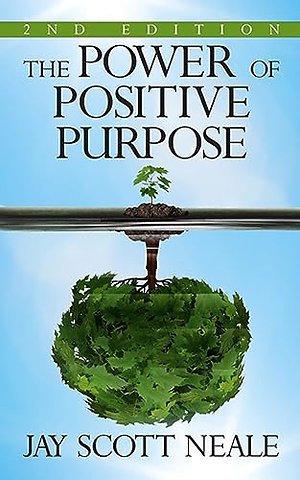The Power of Positive Purpose
