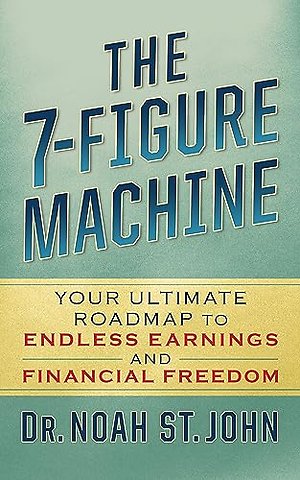 The 7-Figure Machine