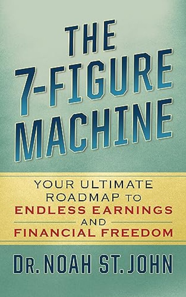 The 7-Figure Machine