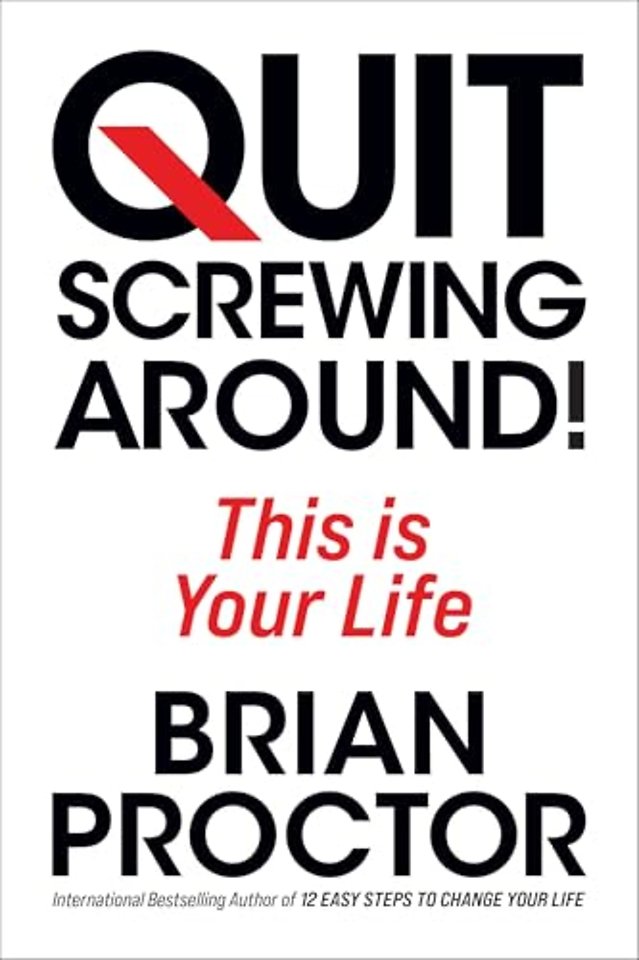 Quit Screwing Around