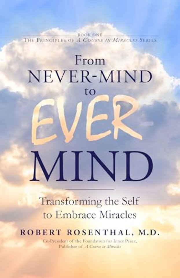 From Never-Mind to Ever-Mind