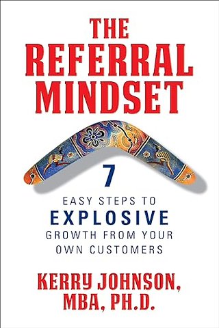The Referral Mindset